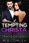 [Irresistibly Mine 01] • Tempting Christa · an Irresistibly Mine Duet - Book 1